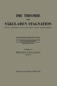 Die Theorie der Säkularen Stagnation