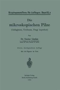 Die mikroskopischen Pilze