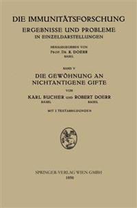 Die Gewöhnung an Nichtantigene Gifte