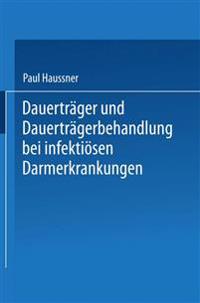 Dauerträger und Dauerträgerbehandlung bei infektiösen Darmerkrankungen