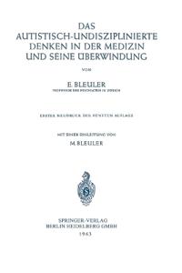 Das Autistisch-Undisziplinierte Denken in der Medizin und Seine Überwindung