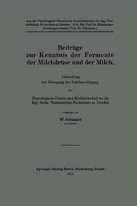 Beiträge zur Kenntnis der Fermente der Milchdrüse und der Milch