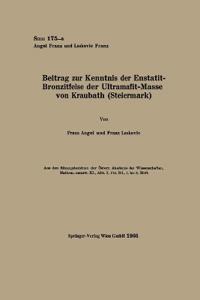 Beitrag zur Kenntnis der Enstatit-Bronzitfelse der Ultramafit-Masse von Kraubath (Steiermark)