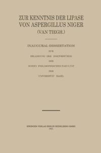 Zur Kenntnis der Lipase von Aspergillus Niger (van Tiegh)