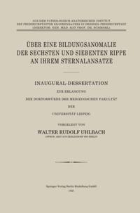 Über Eine Bildungsanomalie der Sechsten und Siebenten Rippe an Ihrem Sternalansatze