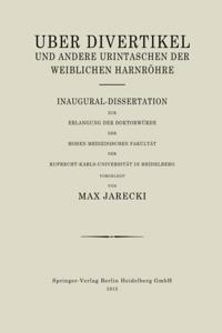 Über Divertikel und Andere Urintaschen der Weiblichen Harnröhre