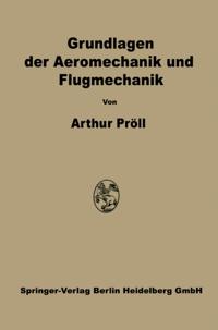 Grundlagen der Aeromechanik und Flugmechanik