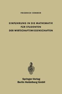 Einführung in die Mathematik für Studenten der Wirtschaftswissenschaften