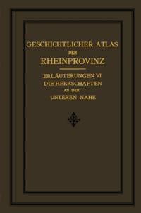 Erläuterungen zum Geschichtlichen Atlas der Rheinprovinz