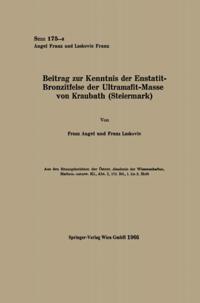 Beitrag zur Kenntnis der Enstatit-Bronzitfelse der Ultramafit-Masse von Kraubath (Steiermark)