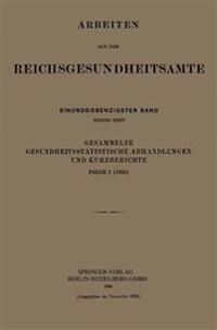 Gesammelte Gesundheitsstatistische Abhandlungen und Kurzberichte