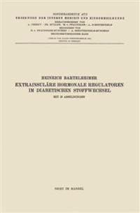 Extrainsuläre hormonale Regulatoren im diabetischen Stoffwechsel