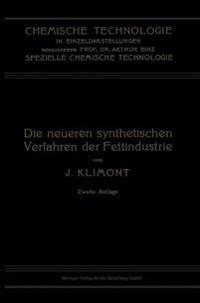 Die Neueren Synthetischen Verfahren der Fettindustrie