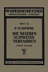 Die neueren Schweißverfahren