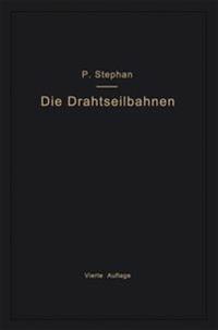 Die Drahtseilbahnen (Schwebebahnen) einschließlich der Kabelkrane und Elektrohängebahnen