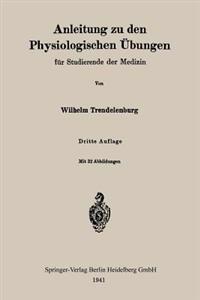 Anleitung zu den Physiologischen Übungen für Studierende der Medizin