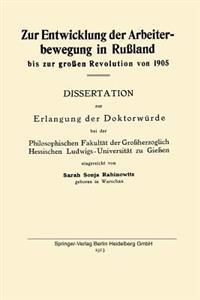 Zur Entwicklung der Arbeiterbewegung in Rußland bis zur großen Revolution von 1905