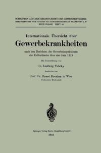 Internationale Übersicht über Gewerbekrankheiten nach den Berichten der Gewerbeinspektionen der Kulturländer über das Jahr 1919