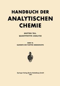 Handbuch der analytischen Chemie   Handbook of Analytical Chemistry