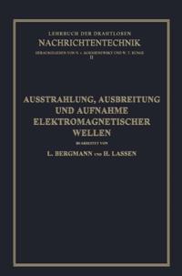 Ausstrahlung, Ausbreitung und Aufnahme Elektromagnetischer Wellen