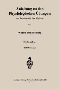 Anleitung zu den Physiologischen Übungen für Studierende der Medizin