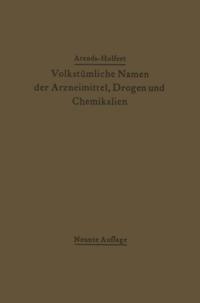 Volkstümliche Namen der Arzneimittel, Drogen und Chemikalien