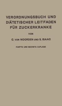 Verordnungsbuch und Diätetischer Leitfaden für Zuckerkranke