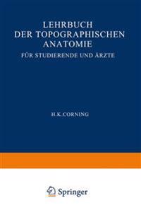 Lehrbuch der topographischen Anatomie für Studierende und Ärzte