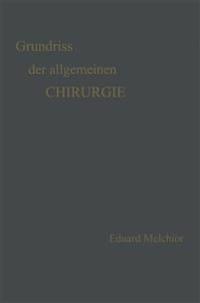 Grundriss der Allgemeinen Chirurgie