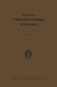K. Waibels Leitfaden für die Prüfungen der Hebammen