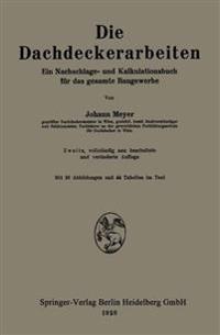 Die Dachdeckerarbeiten