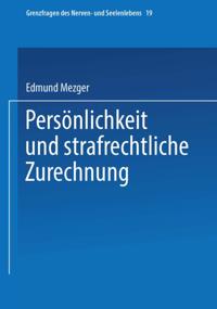 Persönlichkeit und strafrechtliche Zurechnung