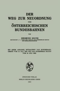 Der Weg zur Neuordnung der Österreichischen Bundesbahnen