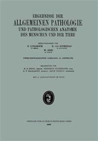 Ergebnisse der Allgemeinen Pathologie und Pathologischen Anatomie des Menschen und der Tiere