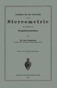 Leitfaden für den Unterricht in der Stereometrie mit den Elementen der Projektionslehre
