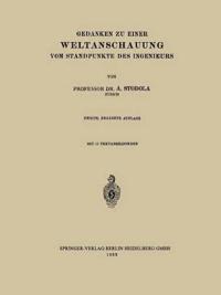 Gedanken zu Einer Weltanschauung vom Standpunkte des Ingenieurs