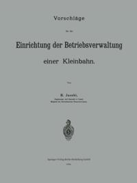 Vorschläge für die Einrichtung der Betriebsverwaltung einer Kleinbahn