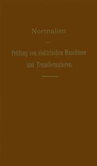 Normalien zur Prüfung von elektrischen Maschinen und Transformatoren