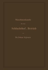 Maschinenkunde für den Schlachthof-Betrieb