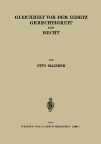 Gleichheit vor dem Gesetz Gerechtigkeit und Recht