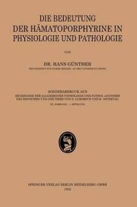 Die Bedeutung der Hämatoporphyrine in Physiologie und Pathologie
