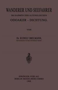 Wanderer und Seefahrer im Rahmen der Altenglischen Odoaker-Dichtung