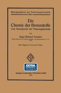 Die Chemie der Brennstoffe vom Standpunkt der Feuerungstechnik