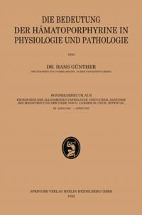 Die Bedeutung der Hämatoporphyrine in Physiologie und Pathologie