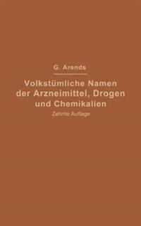 Volkstümliche Namen der Arzneimittel, Drogen und Chemikalien