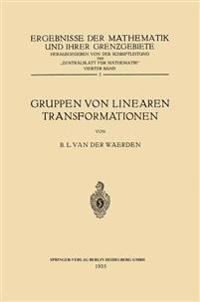 Gruppen von Linearen Transformationen