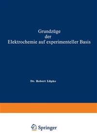 Grundzüge der Elektrochemie auf experimenteller Basis