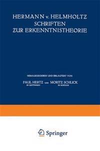 Hermann v. Helmholtz Schriften zur Erkenntnistheorie
