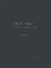 Die Turbinen für Wasserkraftbetrieb