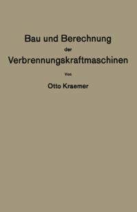 Bau und Berechnung der Verbrennungskraftmaschinen